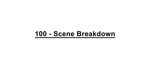 Scene Breakdown